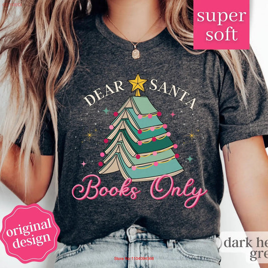 Dear Santa "Books Only" Christmas Tree T-Shirt – Perfect Holiday Teacher Apparel | TeachingTeez.com - TeachingTeez.com