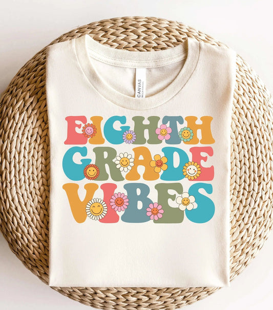 "Eighth Grade Vibes" T-Shirt | Cheerful Teacher Shirts for Eighth Grade | teachingteez.com - TeachingTeez.com