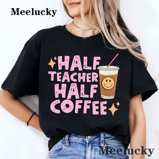 Black Version: Celebrate your coffee obsession with the "Half Teacher, Half Coffee" T-Shirt from TeachingTeez.com! This funny teacher t-shirt is perfect for educators who can’t start their day without coffee. Made from soft, high-quality fabric and available in various colors, it’s great for long school days or as a thoughtful gift for coffee-loving teachers. Order yours today at TeachingTeez.com!