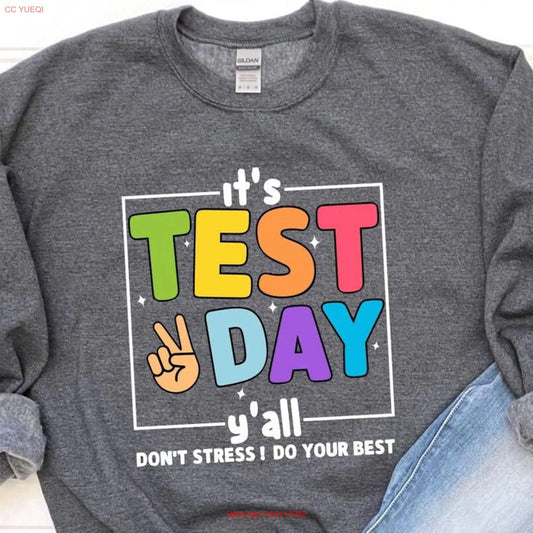 It’s Test Day Y’all Sweatshirt | Motivational Teacher Sweatshirt at TeachingTeez.com - TeachingTeez.com